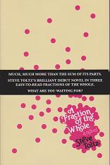 A Fraction of the Whole by Steve  Toltz